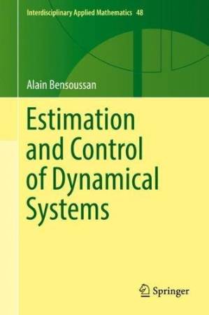 دانلود کتاب Estimation and Control of Dynamical Systems