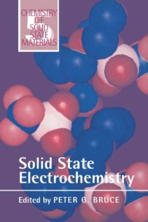 دانلود کتاب Solid State Electrochemistry (Chemistry of Solid State Materials)