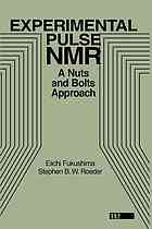 دانلود کتاب Experimental pulse NMR : a nuts and bolts approach