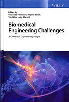 دانلود کتاب Biomedical engineering challenges : a chemical engineering insight