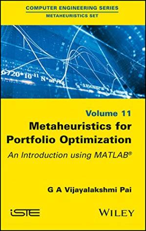 دانلود کتاب Metaheuristics for Portfolio Optimization: An Introduction using MATLAB