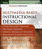 دانلود کتاب Multimedia-based instructional design : computer-based training, web-based training, distance broadcast training, performance-based solutions