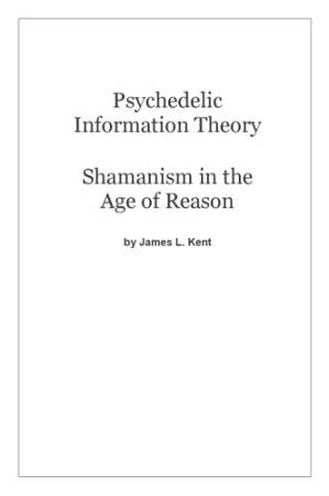 دانلود کتاب Psychedelic Information Theory: Shamanism in the Age of Reason