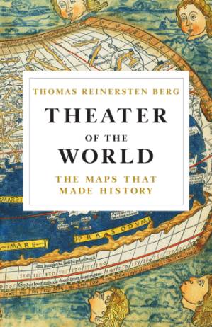 دانلود کتاب Theater of the World: The Maps that Made History