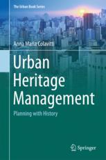 دانلود کتاب Urban Heritage Management: Planning with History