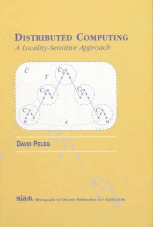 دانلود کتاب Distributed Computing: A Locality-Sensitive Approach (Monographs on Discrete Mathematics and Applications)