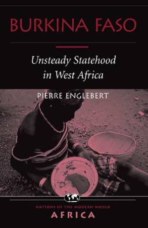 دانلود کتاب Burkina Faso: Unsteady statehood in West Africa