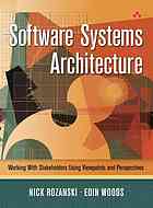دانلود کتاب Software systems architecture : working with stakeholders using viewpoints and perspectives