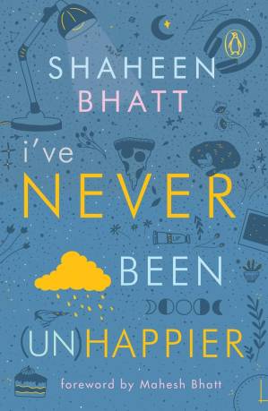 دانلود کتاب I’ve Never Been (un)Happier