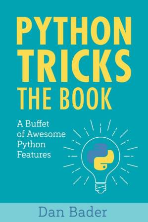 دانلود کتاب Python Tricks – A Buffet of Awesome Python Features