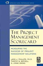 دانلود کتاب The project management scorecard: measuring return on investment of project management