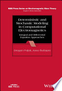 دانلود کتاب Deterministic and Stochastic Modeling in Computational Electromagnetics