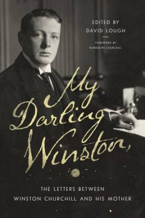دانلود کتاب My Darling Winston: The Letters Between Winston Churchill and His Mother