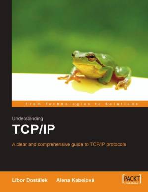 دانلود کتاب Understanding TCP/IP : a clear and comprehensive guide to TCP/IP protocols