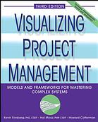 دانلود کتاب Visualizing project management : models and frameworks for mastering complex systems