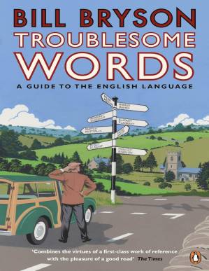 دانلود کتاب Bryson’s Dictionary of Troublesome Words: A Writer’s Guide to Getting It Right