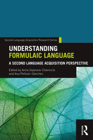دانلود کتاب Understanding Formulaic Language: A Second Language Acquisition Perspective