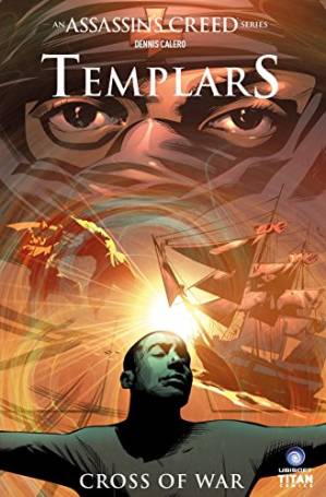 دانلود کتاب Assassin’s Creed: Templars Vol. 2: Cross of War (A Tessa Leoni Novel)