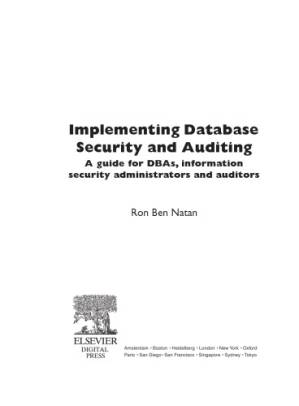 دانلود کتاب Implementing database security and auditing : a guide for DBAs, information security administrators and auditors