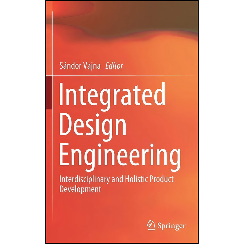 کتاب Integrated Design Engineering اثر Sándor Vajna انتشارات Springer