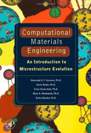 دانلود کتاب Computational materials engineering: an introduction to microstructure evolution