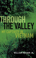 دانلود کتاب Through the Valley: My Captivity in Vietnam