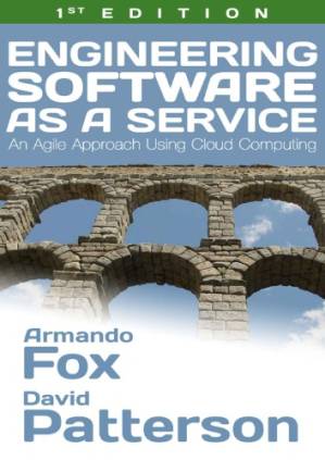 دانلود کتاب Engineering software as a service : an Agile approach using cloud computing