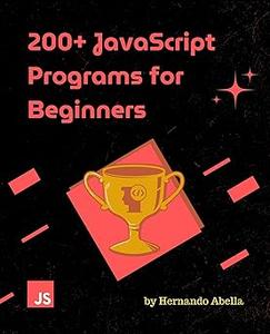 دانلود کتاب 200+ JavaScript Programs for Beginners