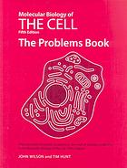 دانلود کتاب Molecular biology of the cell : the problems book