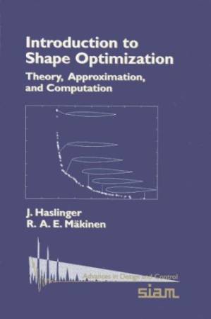 دانلود کتاب Introduction to Shape Optimization: Theory, Approximation, and Computation (Advances in Design and Control)