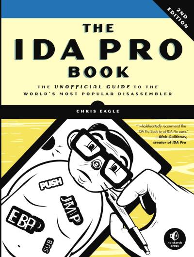 دانلود کتاب The IDA Pro Book, 2nd Edition: Unofficial Guide to World’s Most Popular Disassembler