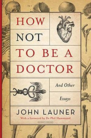 دانلود کتاب How not to be a doctor: and other essays