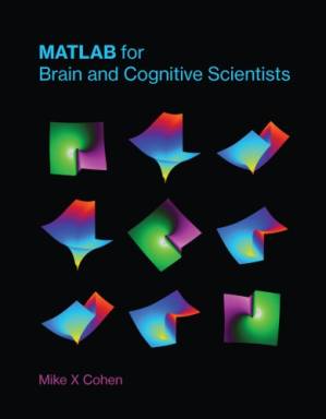 دانلود کتاب MATLAB for Brain and Cognitive Scientists