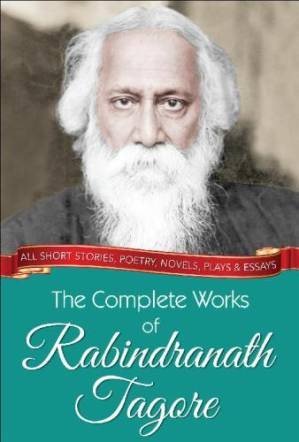 دانلود کتاب The Complete Works of Rabindranath Tagore