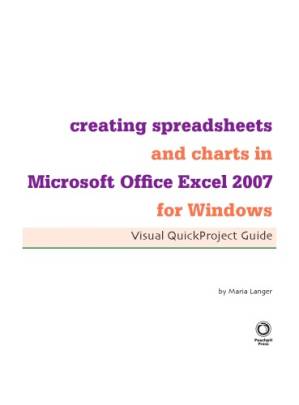 دانلود کتاب Visual QuickStart Guide Creating Spreadsheets and Charts in Microsoft Office Excel 2007 for Windows