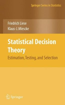 دانلود کتاب Statistical decision theory: estimation, testing, and selection