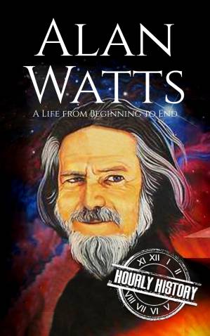 دانلود کتاب Alan Watts: A Life from Beginning to End
