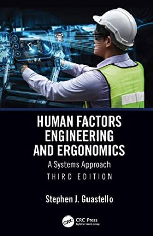 دانلود کتاب Human Factors Engineering and Ergonomics: A Systems Approach 3rd Edition
