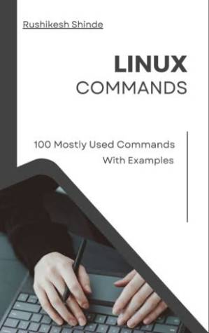 دانلود کتاب Linux Commands: 100 Mostly Used Commands With Examples
