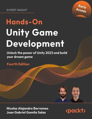 دانلود کتاب Hands-On Unity Game Development – 4th Edition (Early Release)