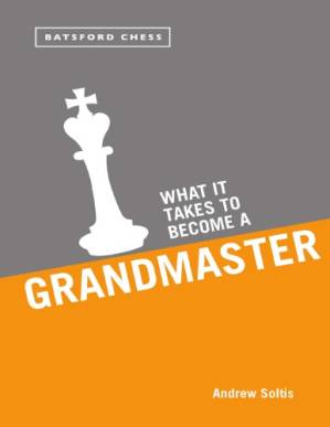 دانلود کتاب What it Takes to Become a Grandmaster.