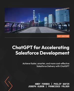 دانلود کتاب ChatGPT for Accelerating Salesforce Development