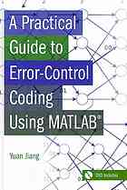 دانلود کتاب A practical guide to error-control coding using Matlab