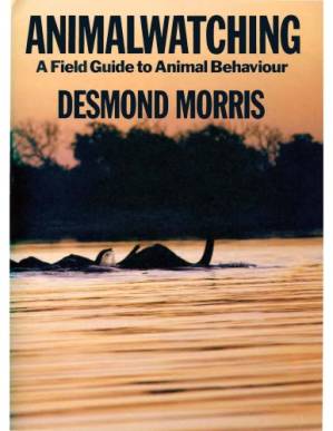 دانلود کتاب Animalwatching : a field guide to animal behaviour