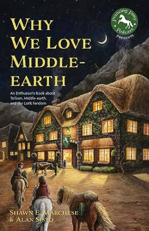 دانلود کتاب Why We Love Middle-earth: An Enthusiast’s Book about Tolkien, Middle-earth, and the LotR Fandom (A Middle-earth Treasury)
