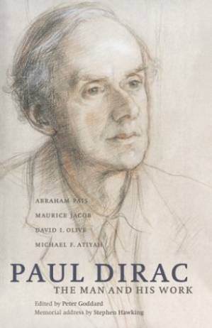 دانلود کتاب Paul Dirac. The Man and His Work