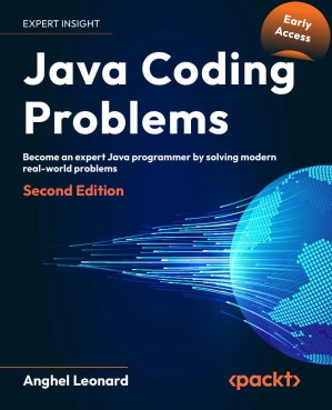 دانلود کتاب Java Coding Problems: Become an expert Java programmer by solving modern real-world problems