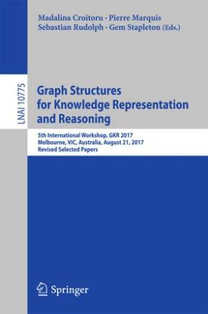 دانلود کتاب Graph Structures for Knowledge Representation and Reasoning