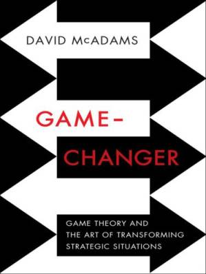 دانلود کتاب Game-Changer: Game Theory and the Art of Transforming Strategic Situations
