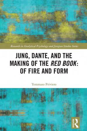 دانلود کتاب Jung, Dante, and the Making of the Red Book: Of Fire and Form